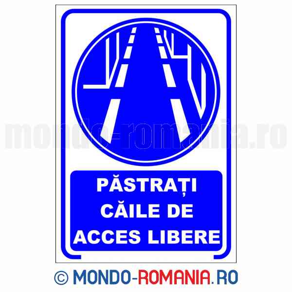 PASTRATI CAILE DE ACCES LIBERE - indicator de securitate de obligativitate pentru protectia muncii